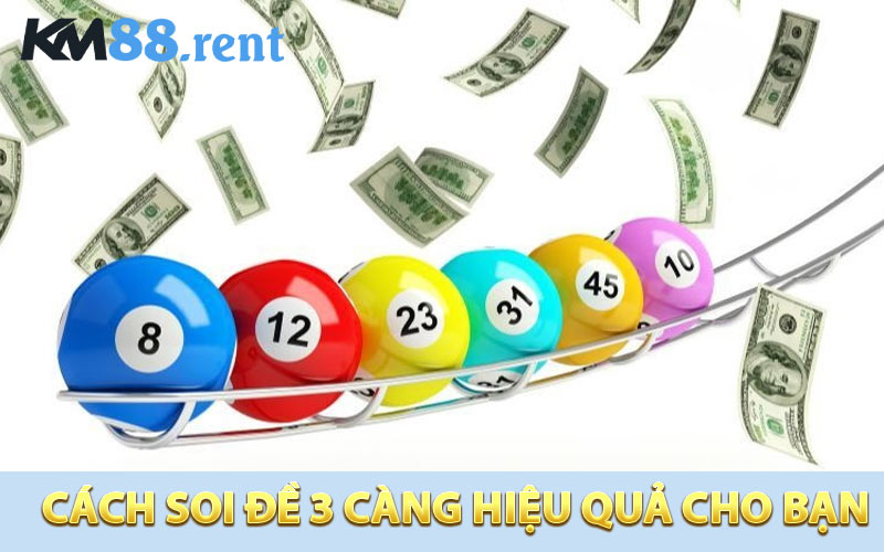 Cách soi đề 3 càng hiệu quả
