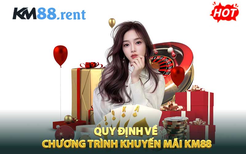 Quy Định Về Các Chương Trình Khuyến Mãi KM88